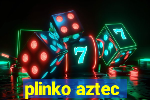 plinko aztec